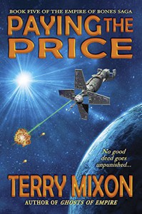 Paying the Price (Book 5 of The Empire of Bones Saga) - Terry Mixon