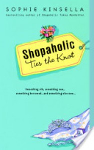 Shopaholic Ties the Knot - Sophie Kinsella