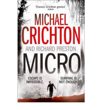 Micro - Michael Crichton, Richard Preston