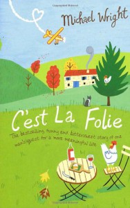 C'est la Folie - Michael Wright