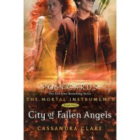 City of Fallen Angels: Postcards (The Mortal Instruments: Extras, #4.1) - Cassandra Clare