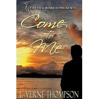 Come To Me - LaVerne Thompson