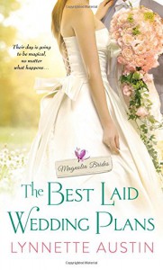 The Best Laid Wedding Plans (Magnolia Brides) - Lynnette Austin