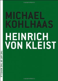 Michael Kohlhaas - Heinrich von Kleist