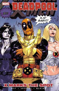 Deadpool: X Marks the Spot - Shawn Crystal, Daniel Way, Paco Medina