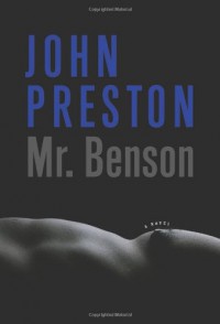 Mr. Benson: A Novel - John Preston