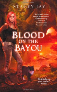 Blood on the Bayou - Stacey Jay