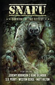 SNAFU: Survival of the Fittest - Jeremy Robinson, S.D. Perry, Geoff Brown