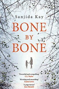 Bone by Bone - Sanjida Kay