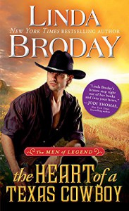 The Heart of a Texas Cowboy (Men of Legend) - Linda Broday