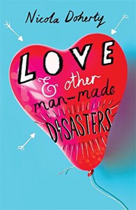 Love and Other Man-Made Disasters - Nicola Doherty