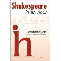 Shakespeare In an Hour - Christopher Baker