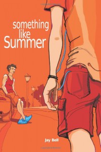 Something Like Summer  - Jay Bell