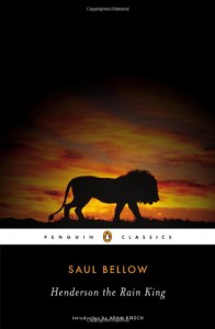 Henderson the Rain King - Saul  Bellow