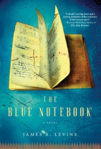 The Blue Notebook - James A. Levine