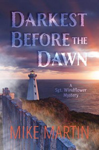 Darkest Before the Dawn - Mike Martin