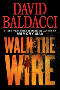 Walk the Wire - David Baldacci