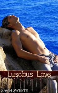 Luscious Love - Zach Sweets