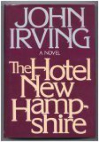 The Hotel New Hampshire - John Irving