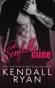 Sinfully Mine (Lessons with the Dom) (Volume 2) - Kendall Ryan