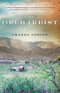 The Orchardist: A Novel - Amanda Coplin