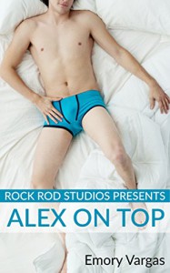 Rock Rod Studios Presents: Alex on Top - Emory Vargas