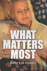 What Matters Most - Bette Lee Crosby