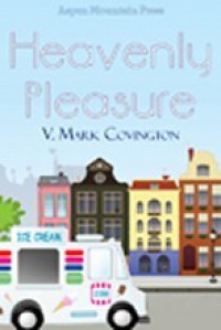 Heavenly Pleasure - V. Mark Covington
