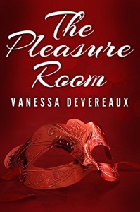 The Pleasure Room: Regency Erotica - Vanessa Devereaux