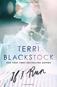 If I Run - Terri Blackstock