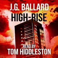 High-Rise - J.G. Ballard, Tom Hiddleston