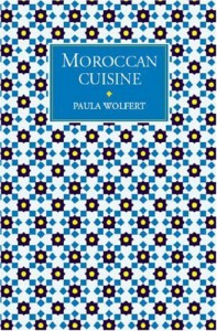 Moroccan Cuisine - Paula Wolfert