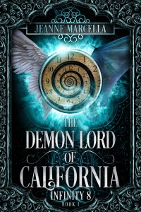 The Demon Lord of California (Infinity 8 #1) - Jeanne Marcella