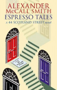 Espresso Tales (44 Scotland Street #2) - Alexander McCall Smith