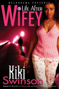Life After Wifey - Kiki Swinson