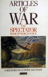 Articles of War The Spectator Book of World War II - Fiona  Glass,  Philip Marsden-Smedley