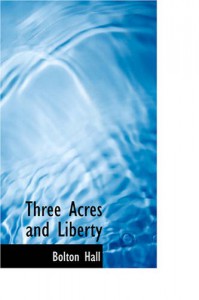 Three Acres and Liberty - Bolton Hall