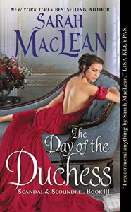 The Day of the Duchess: Scandal & Scoundrel, Book III - Sarah MacLean