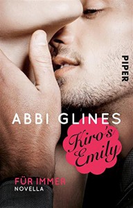 Kiro's Emily - Für immer: Eine Rosemary Beach Novella - Lene Kubis, Abbi Glines, Heidi Lichtblau