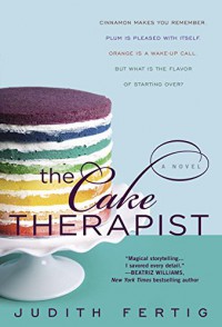 The Cake Therapist - Judith Fertig
