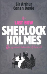 His Last Bow -  Arthur Conan Doyle