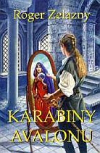 Karabiny Avalonu - Roger Zelazny