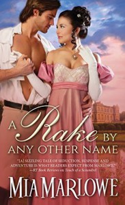 A Rake by Any Other Name - Mia Marlowe