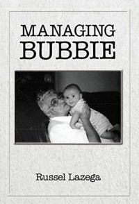 Managing Bubbie - Russel Lazega