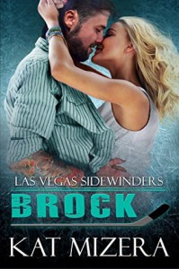 Las Vegas Sidewinders: Brock - Kat Mizera