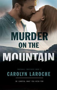 Murder on the Mountain (Marshall Brothers #1) - Carolyn LaRoche