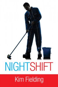 Night Shift - Kim Fielding