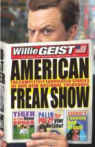 American Freak Show: The Completely Fabricated Stories of Our New National Treasures - Willie Geist