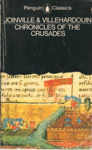 Chronicles of the Crusades - Jean de Joinville, Geoffrey De Villehardouin, Margaret R.B. Shaw