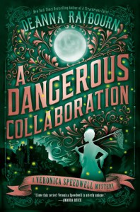 A Dangerous Collaboration - Deanna Raybourn